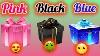 Choose Your Gift Pink Black Or Blue
